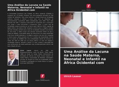 Cover Uma Análise da Lacuna na Saúde Materna, Neonatal e Infantil na África Ocidental com