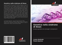Genetica nella sindrome di Down - Andrade, Luana;Queiroz, Paulo