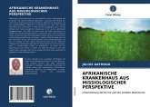 AFRIKANISCHE KRANKENHAUS AUS MISSIOLOGISCHER PERSPEKTIVE