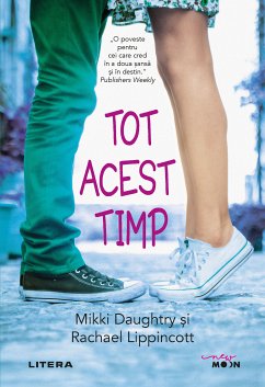 Tot acest timp (eBook, ePUB) - Daughtry, Mikki; Lippincott, Rachael