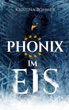 Phönix im Eis (eBook, ePUB) - Böhmer, Kristina