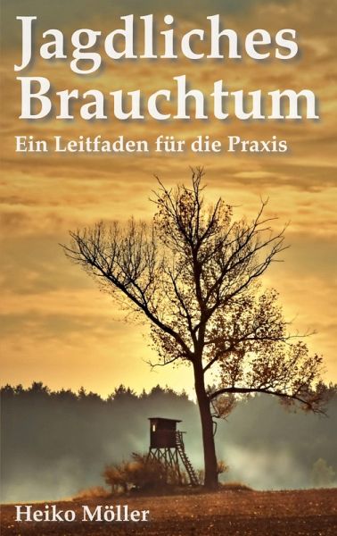 Jagdliches Brauchtum (eBook, ePUB) Jagdliches Brauchtum (eBook, ePUB)