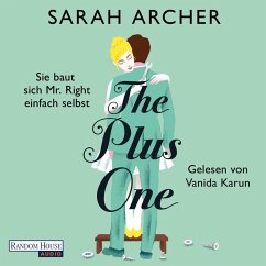The Plus One - Sie baut sich Mr. Right einfach selbst (MP3-Download) - Archer, Sarah