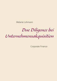 Due Diligence bei Unternehmensakquisition (eBook, ePUB) - Lohmann, Melanie