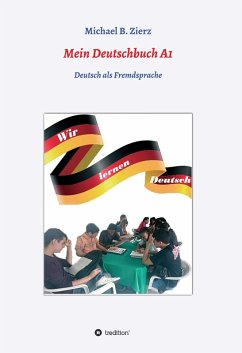 Mein Deutschbuch A1 - Wir lernen Deutsch (eBook, ePUB) - Zierz, Michael