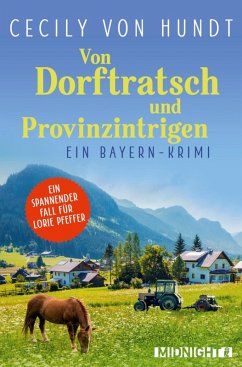 Von Dorftratsch und Provinzintrigen (eBook, ePUB) - von Hundt, Cecily