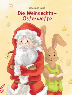 Die Weihnachts-Osterwette (eBook, ePUB) - Sund, Line Jana