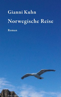 Norwegische Reise (eBook, ePUB) - Kuhn, Gianni