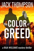 The Color of Greed (Raja Williams Mystery Thrillers, #1) (eBook, ePUB)
