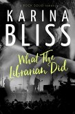 What The Librarian Did (a ROCK SOLID romance, #0) (eBook, ePUB)
