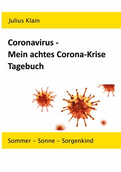 Coronavirus - Mein achtes Corona-Krise Tagebuch (eBook, ePUB)