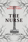 Prey/Pray: Hunting Party - The Nurse (eBook, ePUB)