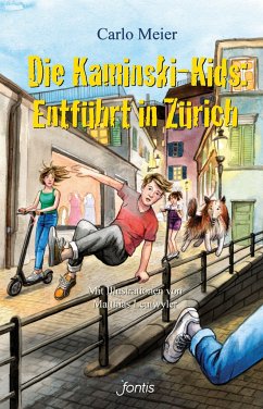 Die Kaminski-Kids: Entführt in Zürich - Meier, Carlo