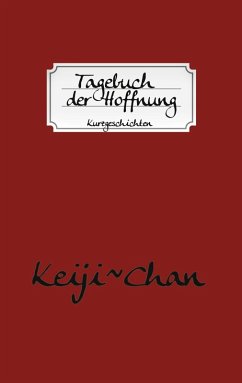 Tagebuch der Hoffnung - Chan, Keiji