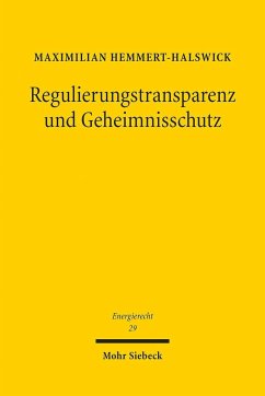 Regulierungstransparenz und Geheimnisschutz - Hemmert-Halswick, Maximilian