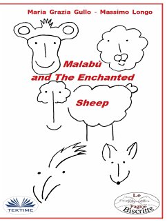 Malabù And The Enchanted Sheep (eBook, ePUB) - Longo, Massimo; Gullo, Maria Grazia