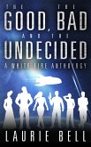 The Good, the Bad and the Undecided (eBook, ePUB)