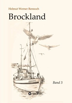 Brockland - Band 3 - Rennoch, Helmut Werner