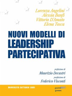 Nuovi modelli di leadership partecipativa (eBook, ePUB) - Angelini, Lorenza; Banfi, Alessia; D’Amato, Vittorio; Tosca, Elena