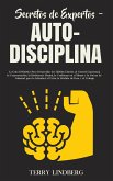 Secretos de Expertos - Auto-Disciplina (eBook, ePUB)