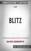 BLITZ: Trump Will Smash the Left and Win by David Horowitz : Conversation Starters (eBook, ePUB)