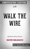 Walk the Wire: Memory Man, Book 6 by David Baldacci: Conversation Starters (eBook, ePUB)