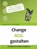 Change Agil gestalten Change Agil gestalten