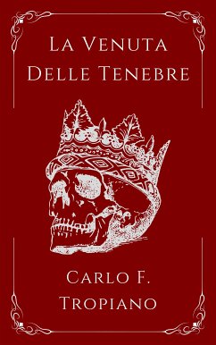 La Venuta Delle Tenebre (eBook, ePUB) - F. Tropiano, Carlo