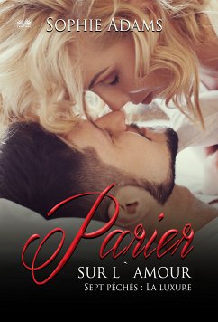 Parier Sur L'Amour (eBook, ePUB) - Adams, Sophie