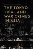 The Tokyo Trial and War Crimes in Asia (eBook, PDF)
