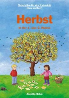 Herbst in der 1. und 2. Klasse - Rehm, Angelika;Rehm, Dieter