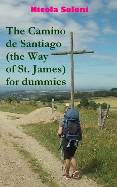 The Camino de Santiago (the Way of St. James) for dummies (eBook, ePUB) - Soloni, Nicola