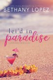 Lei'd in Paradise: A Delilah Horton Series Novella (eBook, ePUB)