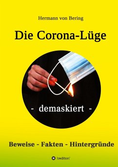 Die Corona-Lüge - demaskiert - Bering, Hermann von