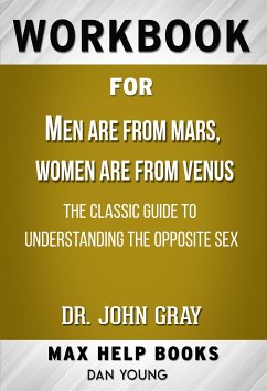 Workbook for Men Are from Mars, Women Are from Venus: The Classic Guide to Understanding the Opposite Sex by John Gray (eBook, ePUB) - Workbooks, MaxHelp