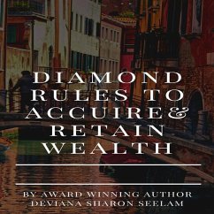 Diamond rules tto accquire&retain wealth (eBook, PDF) - sharon seelam, Deviana