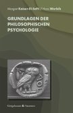 Grundlagen der philosophischen Psychologie Grundlagen der philosophischen Psychologie