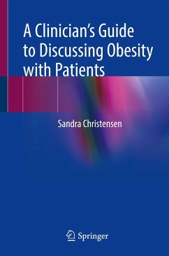 A Clinician¿s Guide to Discussing Obesity with Patients - Christensen, Sandra