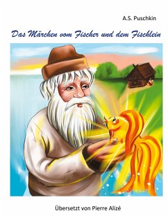 Das Märchen vom Fischer und dem Fischlein - Puschkin, A. S.