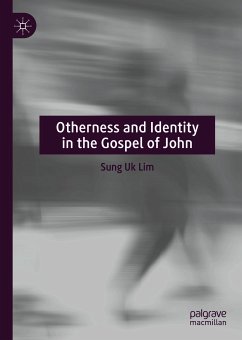 Otherness and Identity in the Gospel of John (eBook, PDF) - Lim, Sung Uk