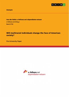 Will multiracial individuals change the face of American society? (eBook, PDF)