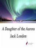 A Daughter of the Aurora (eBook, ePUB)