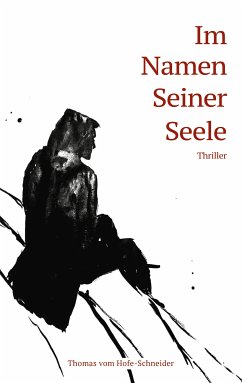 Im Namen Seiner Seele (eBook, ePUB) - Hofe-Schneider, Thomas vom