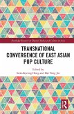 Transnational Convergence of East Asian Pop Culture (eBook, PDF)