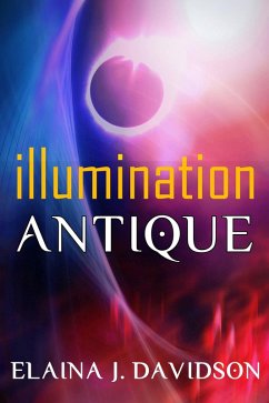 Illumination antique (eBook, ePUB) - Davidson, Elaina J.