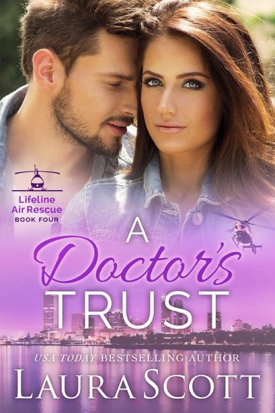 A Doctor's Trust (Lifeline Air Rescue, #4) (eBook, ePUB)