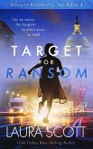 Target for Ransom (Security Specialists, Inc., #2) (eBook, ePUB)