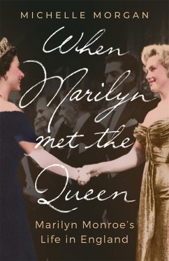 When Marilyn Met the Queen (eBook, ePUB) - Morgan, Michelle