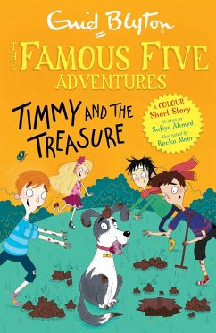 Famous Five Colour Short Stories: Timmy and the Treasure (eBook, ePUB) - Blyton, Enid; Ahmed, Sufiya
