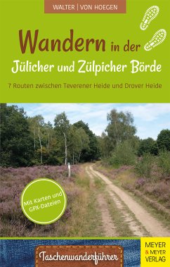 Wandern in der Jülicher und Zülpicher Börde (eBook, PDF) - Walter, Roland; von Hoegen, Rainer